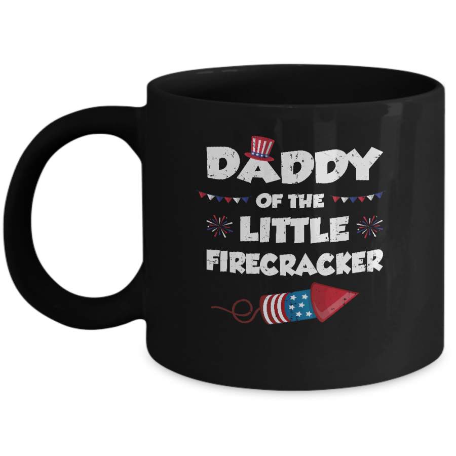 4th Of July Birthday Daddy Of The Little Firecracker Mug