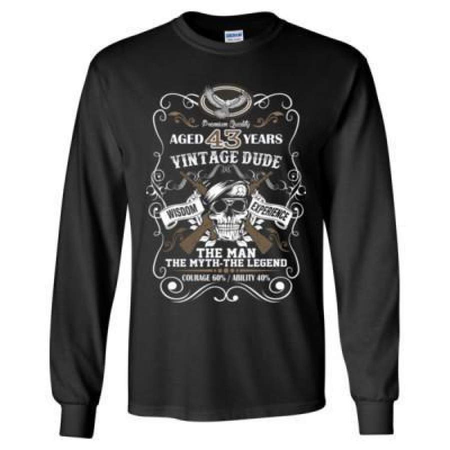 AGR Aged 43 Years Vintage Dude Wisdom Experience The Man The Myth The Legend Courage 60% Ability 40% – Long Sleeve T-Shirt