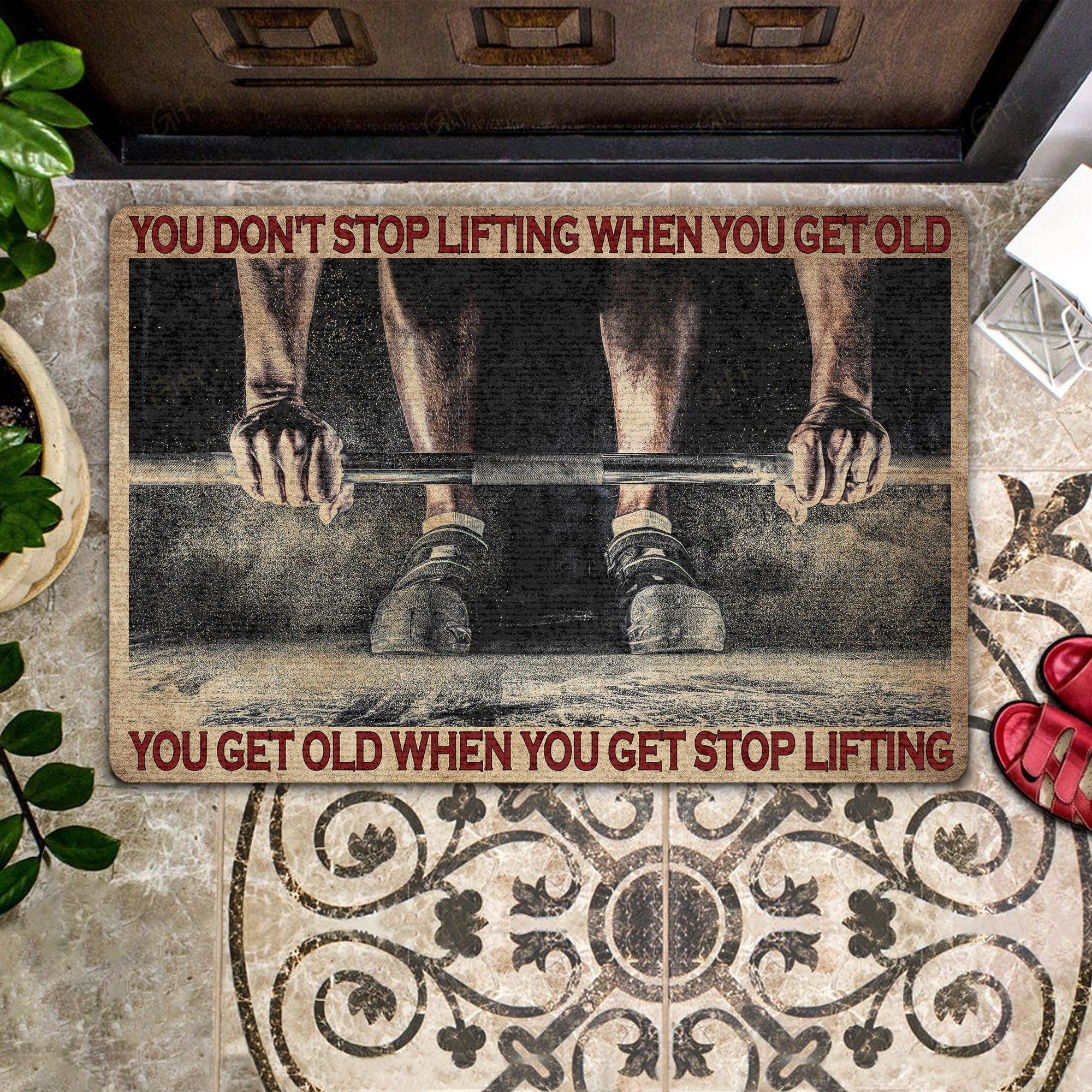 You Don’t Stop Lifting All Over Printing Doormat