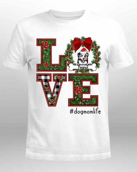 Personalized Dogs Christmas Gifts Shirt Custom Names And Breeds Love Dog Mom Life