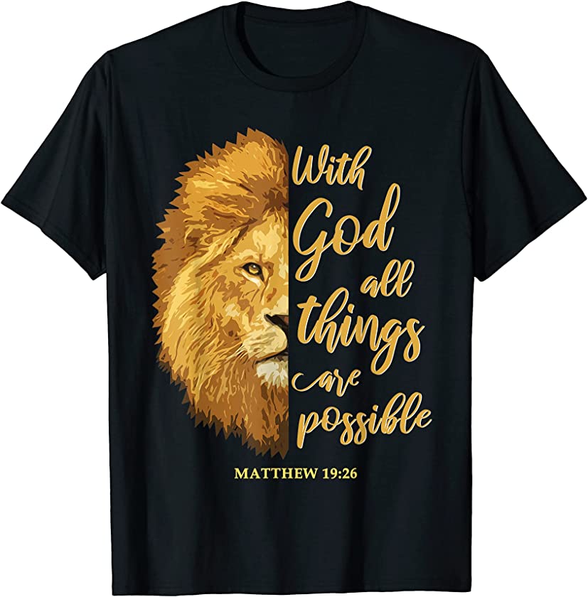 With God All Things Are Possible Matthew 19:26 Lion Bible T-Shirt