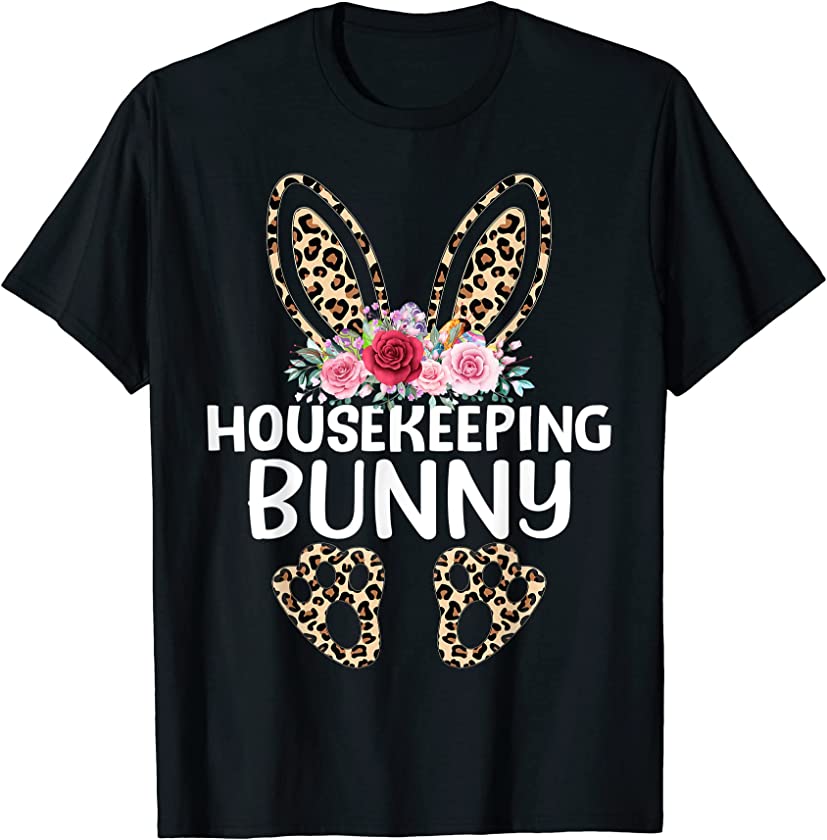 Matching Funny Leopard Print Bunny Housekeeping Easter T-Shirt