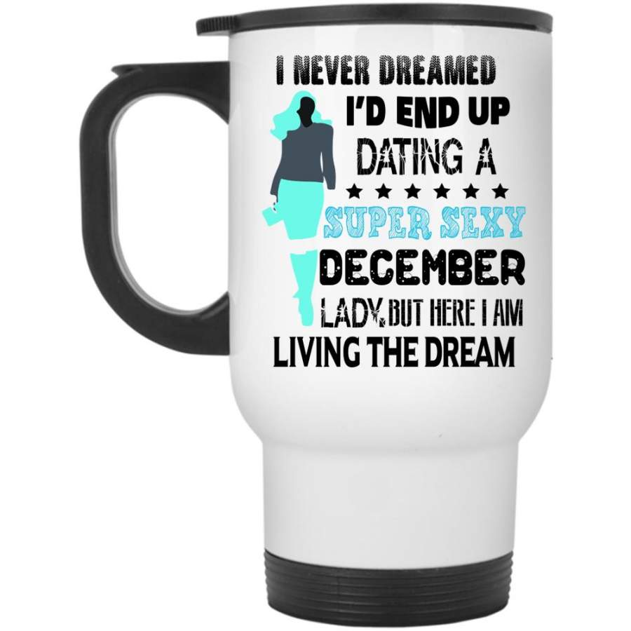 Cute Couple Travel Mug, I’d End Up Dating A December Lady Mug