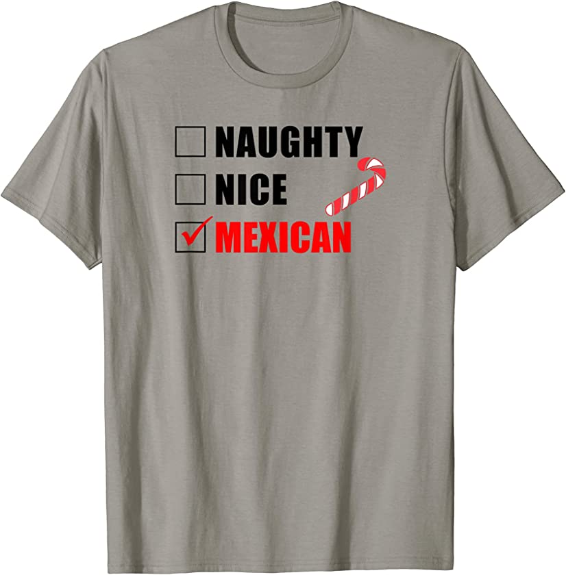 Naughty Nice Mexican Candy Cane Christmas Santa List T-Shirt