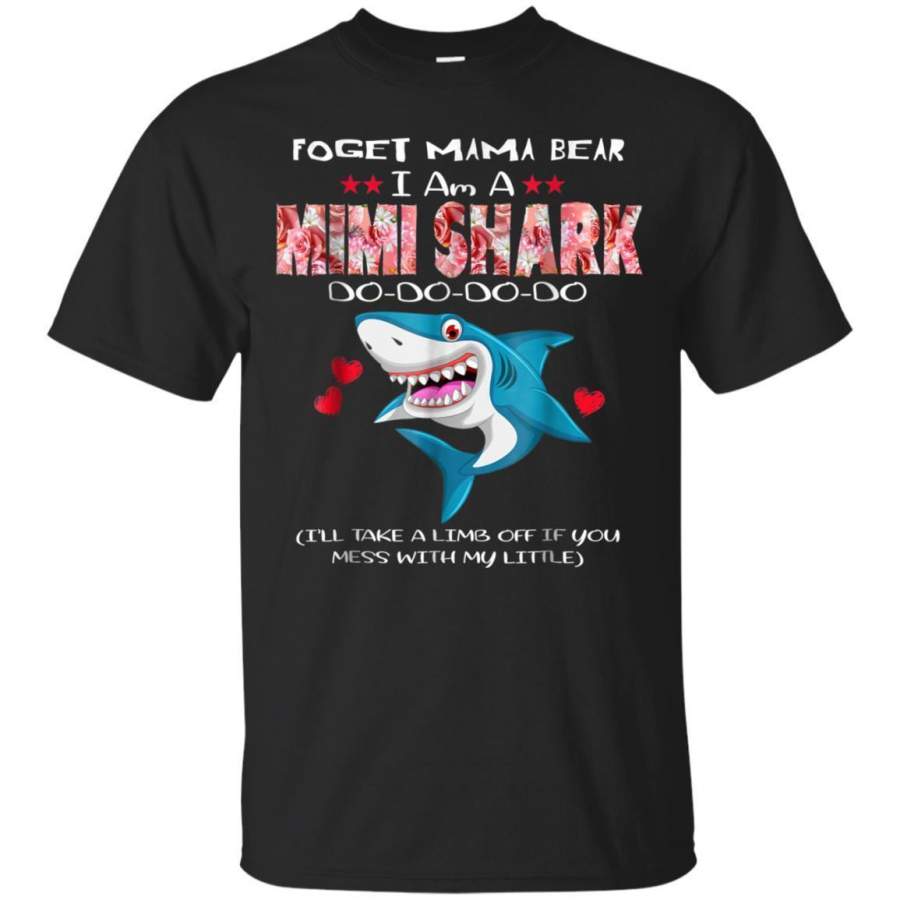 AGR Forget Mama Bear Im A Mimi Shark Dodododo T Shirt Jaq T-shirt