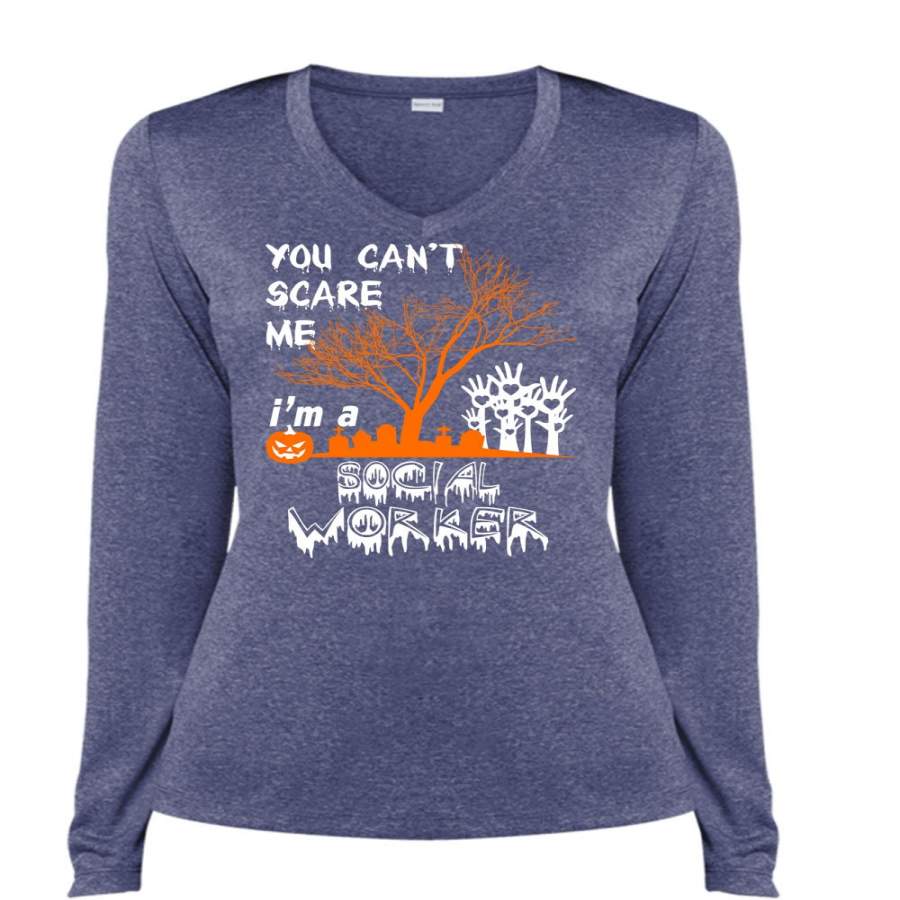 You Can’t Scare Me T Shirt, I’m A Social Worker T Shirt, Cool Shirt (Ladies LS Heather V-Neck)