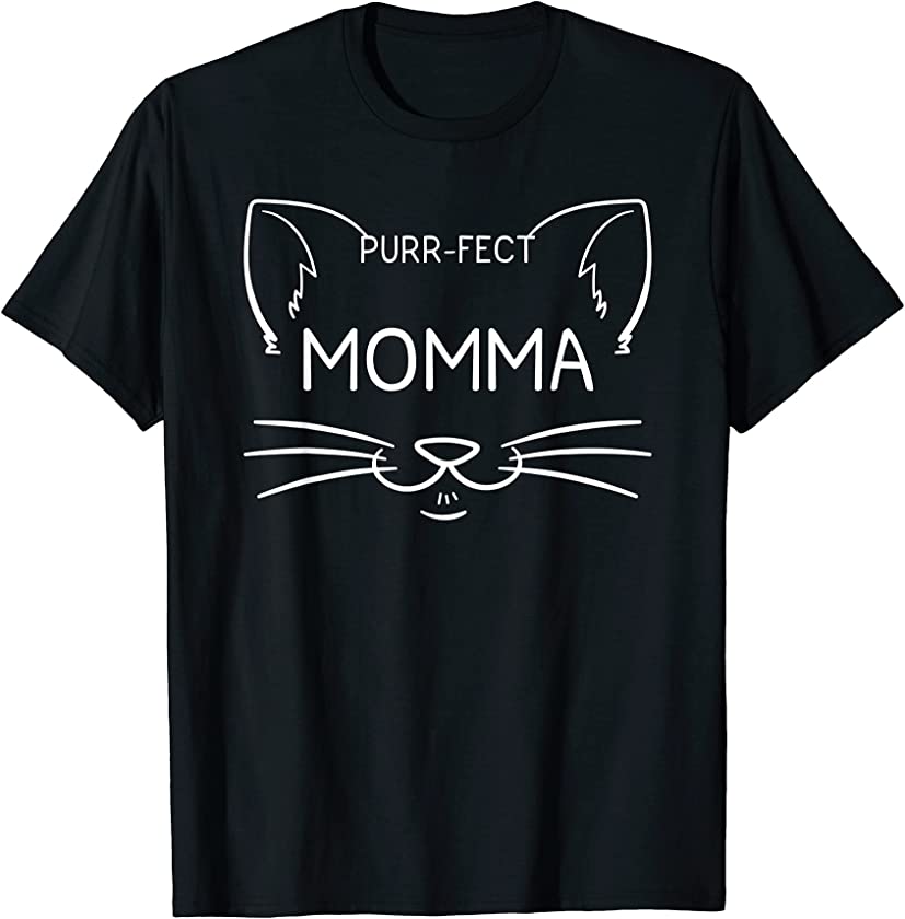 Purr-fect Momma Funny Cat Lover Mother Mommy Kitten Owner T-Shirt