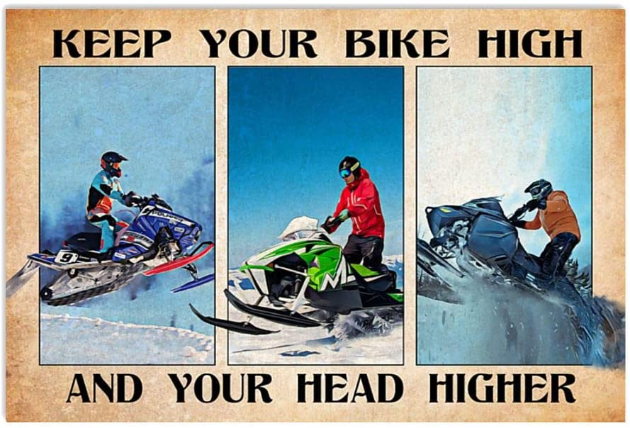 Vintage Snowmobile Keep Your Bike High Your Head Higher Poster Art Print      Home Decor Gift For Men Women Family Friend On Birthday Xmas