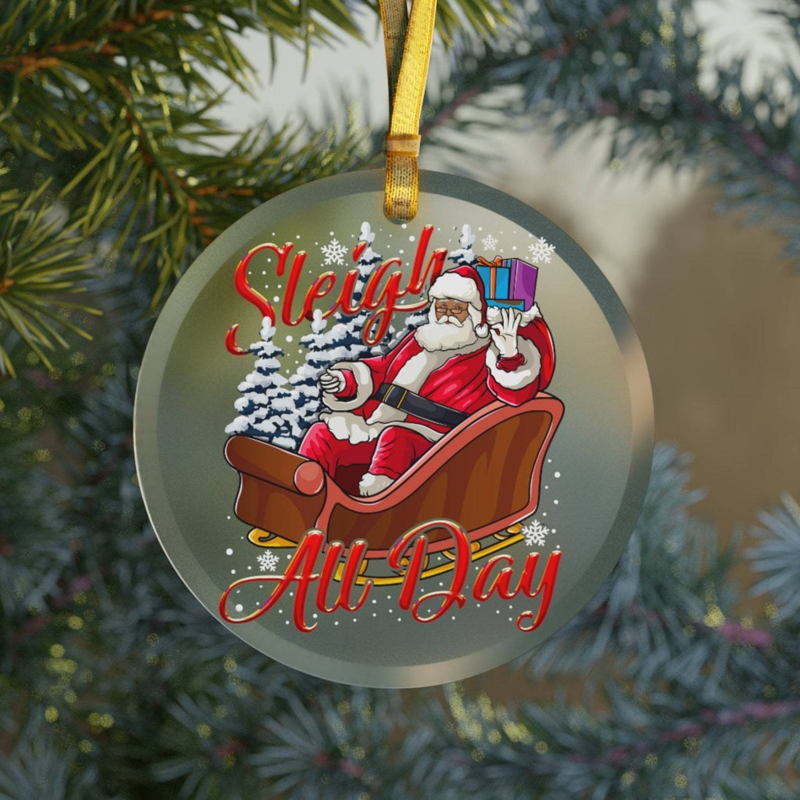 Sleigh All Day Black Santa Glassblack Girl Christmasfunny Black Santaafrican American Santa Gift Christmas Ornament