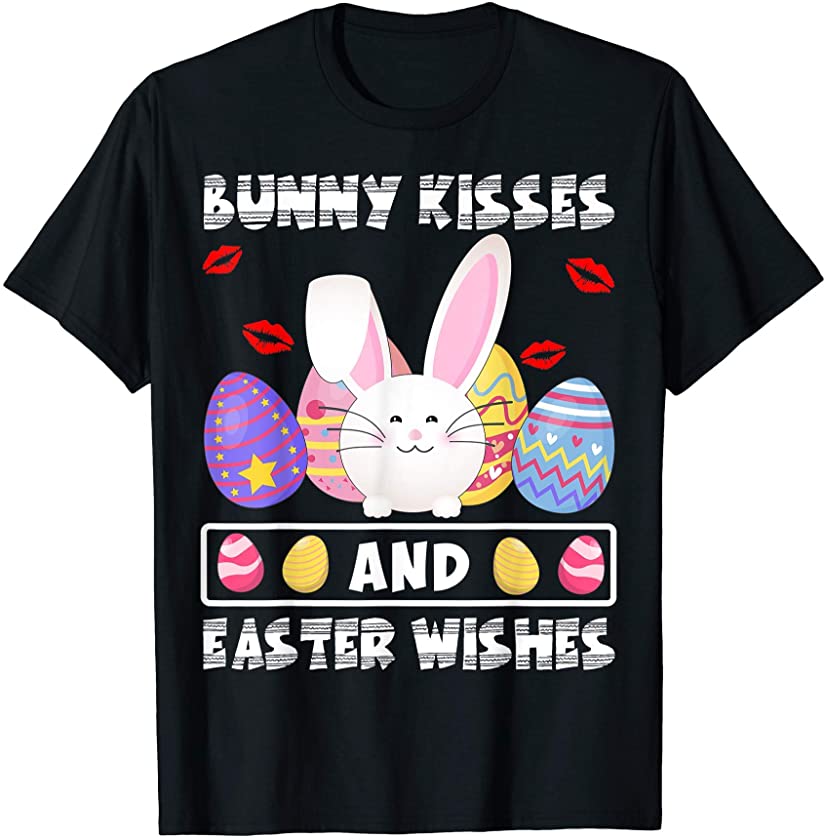 Bunny Kisses And Easter Wishes Funny Easter Day T-Shirt