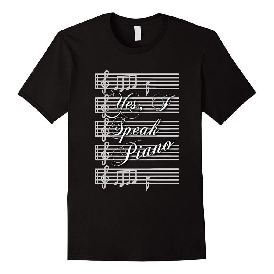 Yes I Speak Piano Funny Musician T-Shirt Music Lover Gift Men T-Shirt