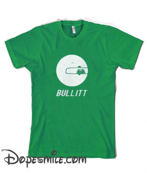 Bullitt cool T Shirt