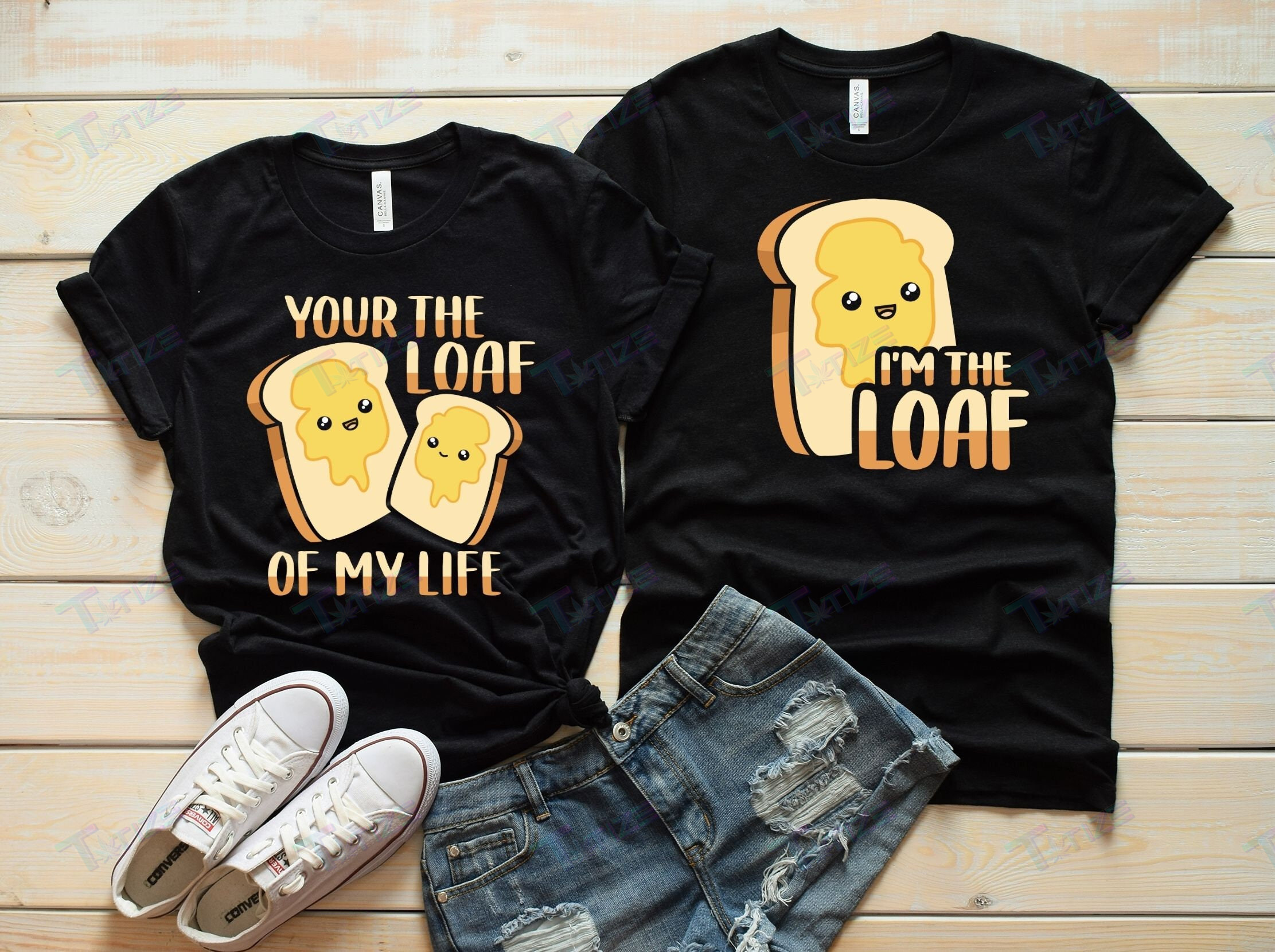 Your The Loaf Of My Life Couples Valentine 2022 Gifts Graphic Unisex T Shirt, Sweatshirt, Hoodie Size S – 5Xl