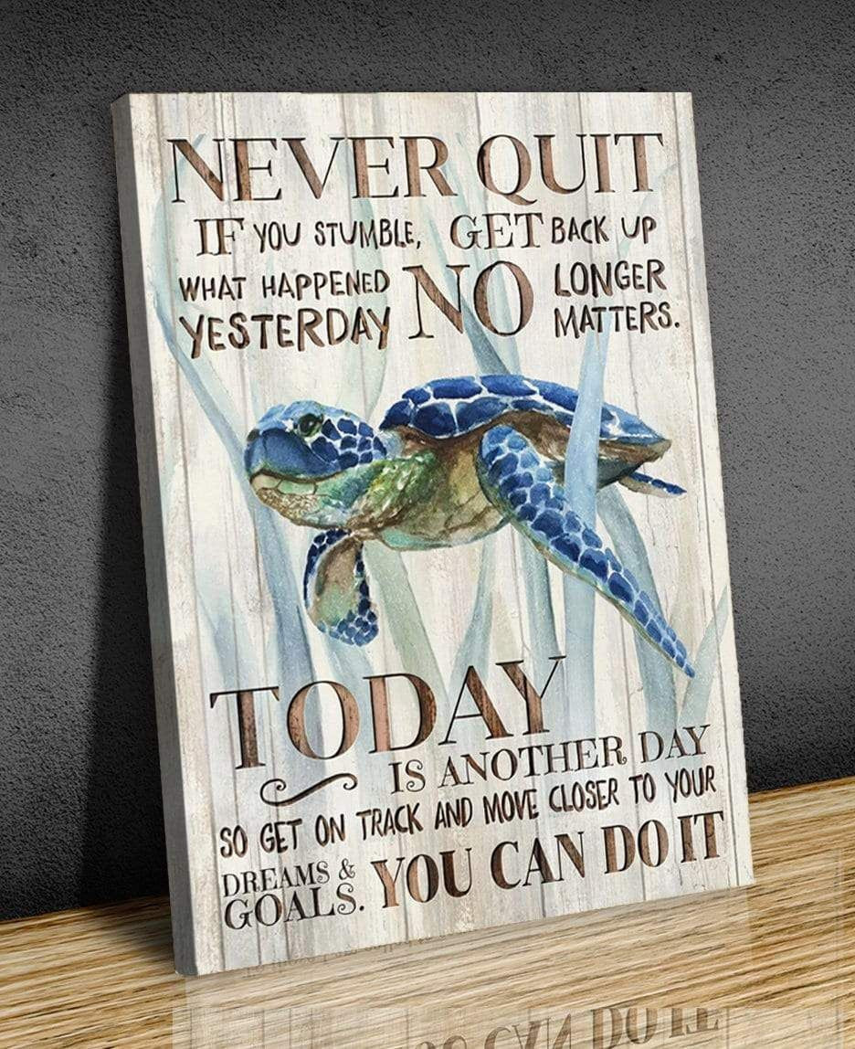 Canvas – Turtle – Never Quit Gift For Family, Wall Art Decor, Canvas Print, Home Decor