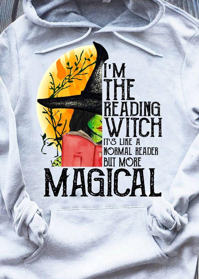 I’m The Reading Witch It’s Like A Normal Reader But More Magical Gift Standard Hoodie