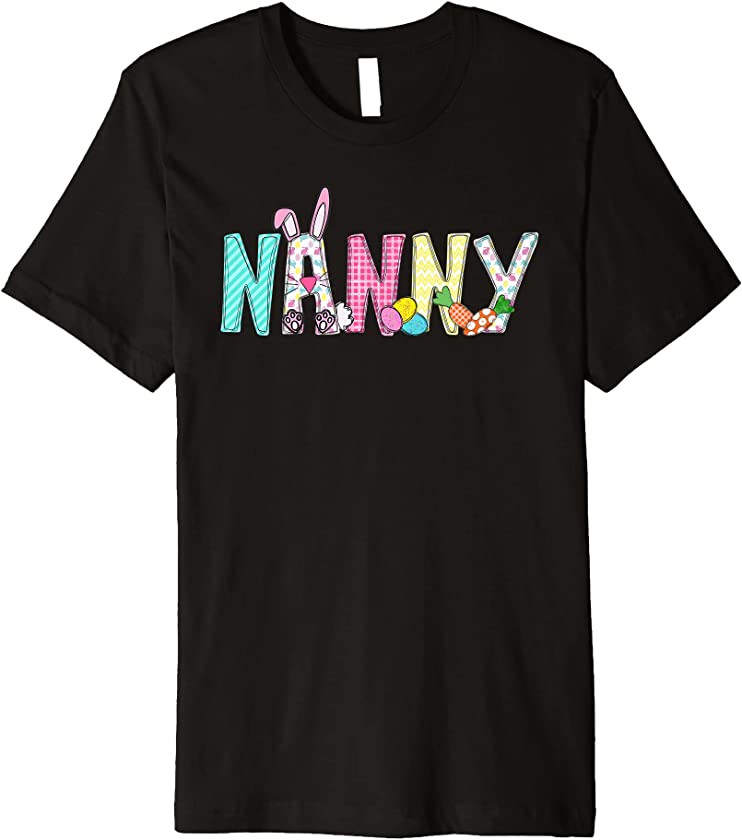 Nanny Easter Blessed Nanny Funny Bunny Nanny Easter Day Premium T-Shirt