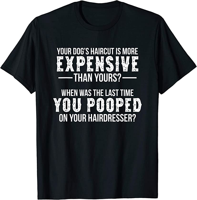 Dog Groomer Funny Pooped Joke Pet Grooming Puppy Care Gift T-Shirt