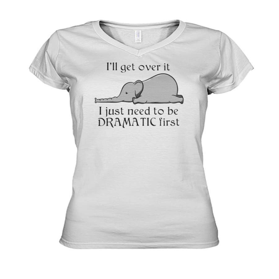 I’ll Get Over It Elephant Cute Gift Ladies V-Neck