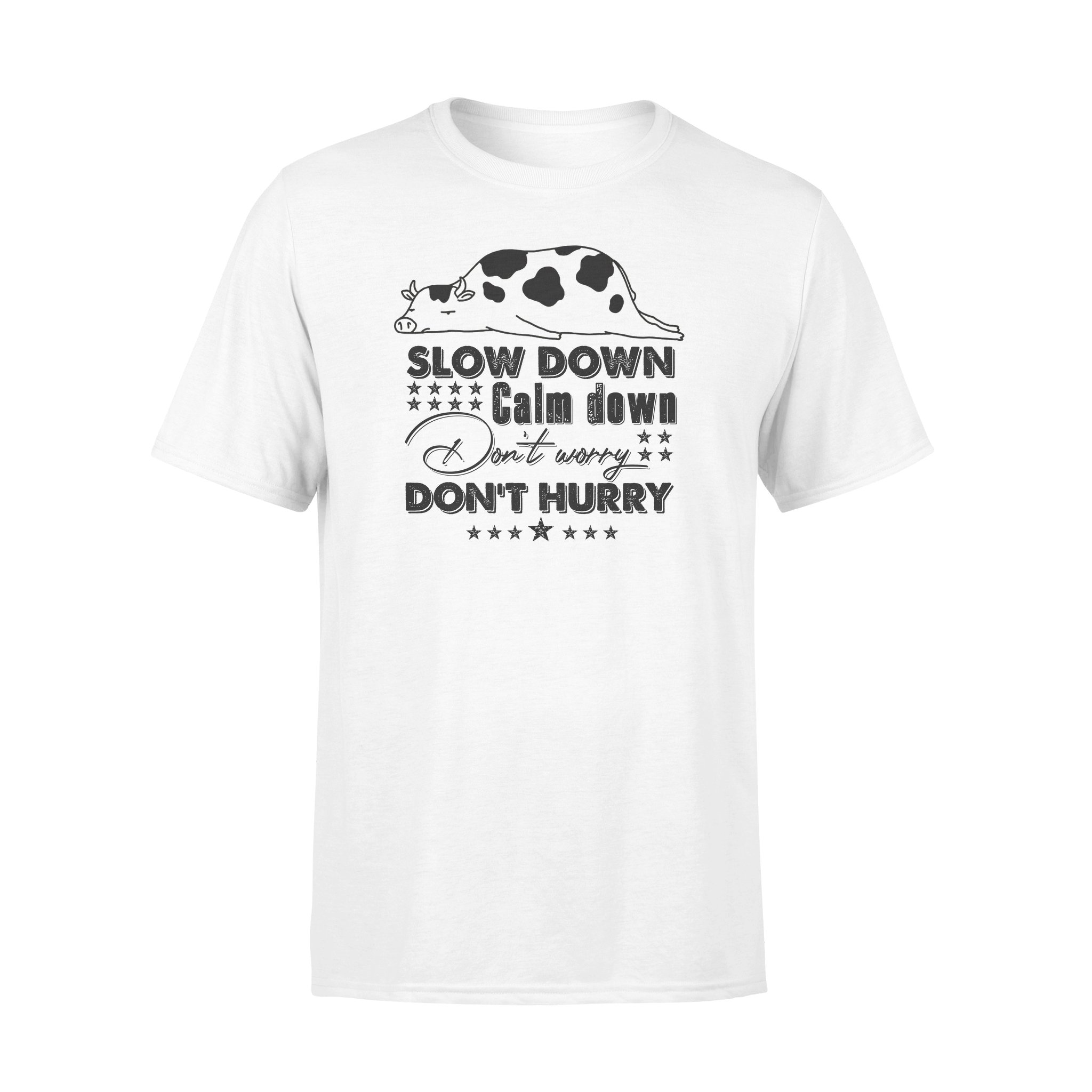 Farming – Vintage – Slow Down Calm Down Don’t Worry Don’t Hurry – T-Shirt