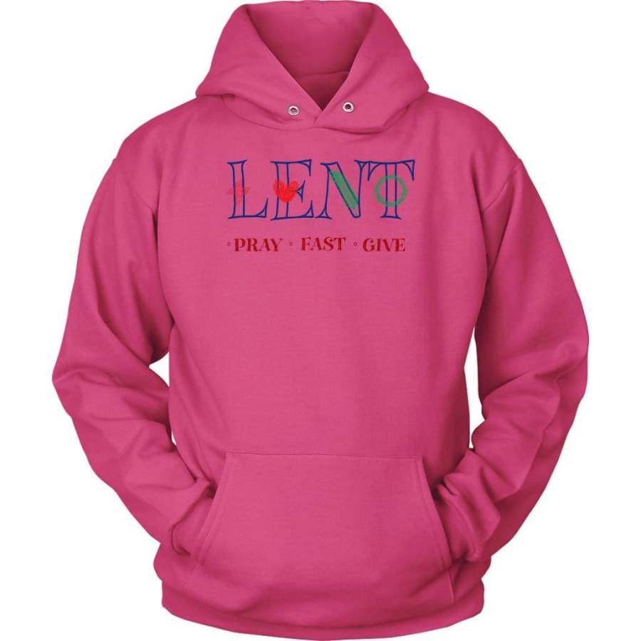 Lent pray fast give hoodie