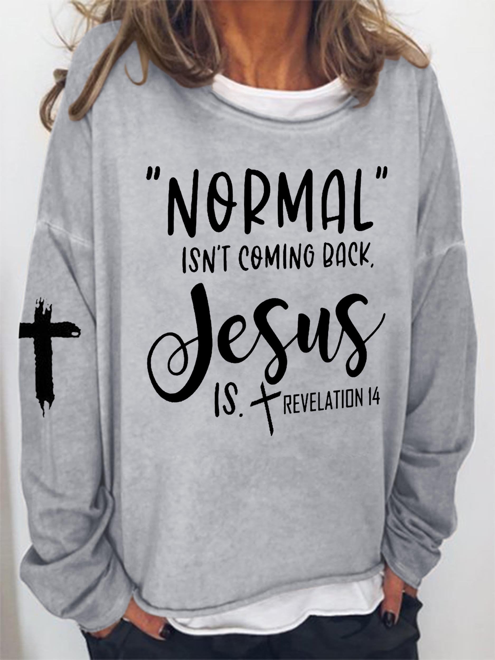 Women Normal Isn’T Coming Back Jesus Is Revelation Long Sleeve Top