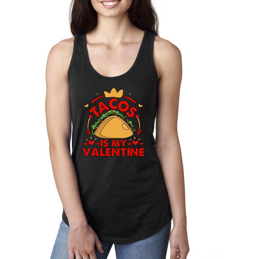 Tacos Is My Valentine Funny Taco Valentine’s Day Racerback Tank Top