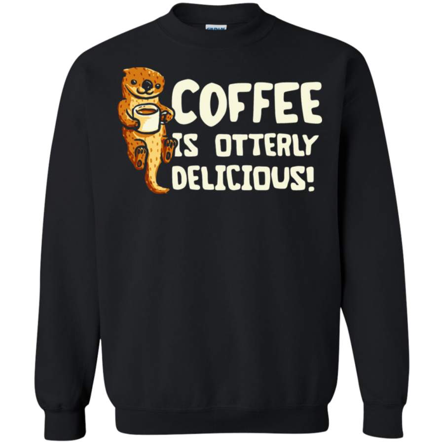 AGR Coffee – Coffee Is Otterly Delicious Pun Sweatshirt