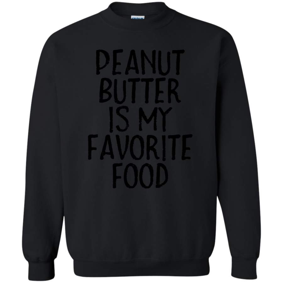 AGR Peanut Butter Is My Favorite Food Group Funny Sweatshirt