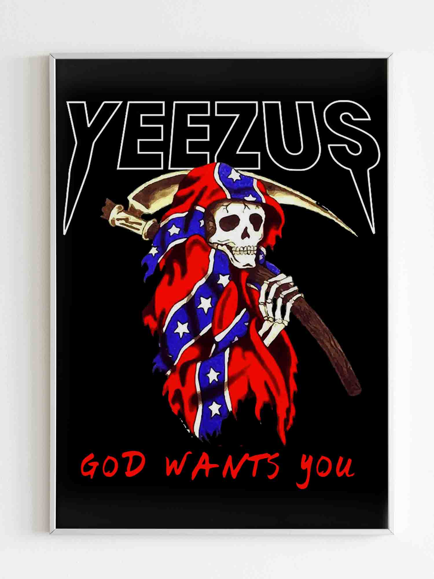 Yeezus Grim Reaper God Wants You Skull Poster Kanye West Poster