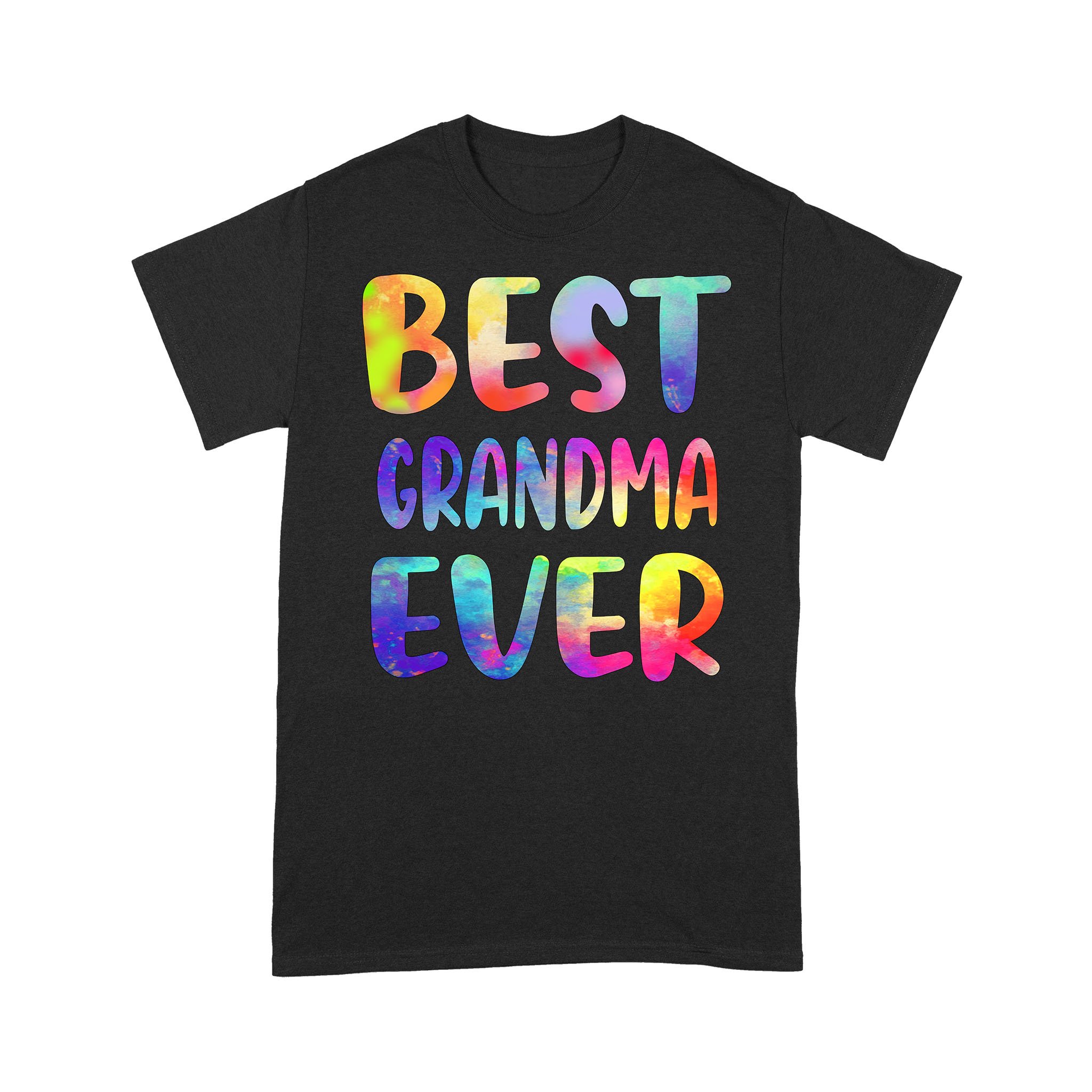Best Grandma Ever Colorful Funny Mother’s Day Shirt – Standard T-shirt
