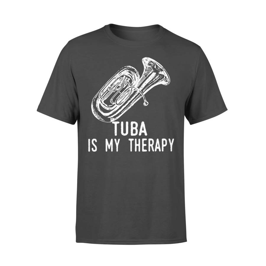 Tuba Is My Therapy Passion Hobbies Cute Music Gift T-shirt