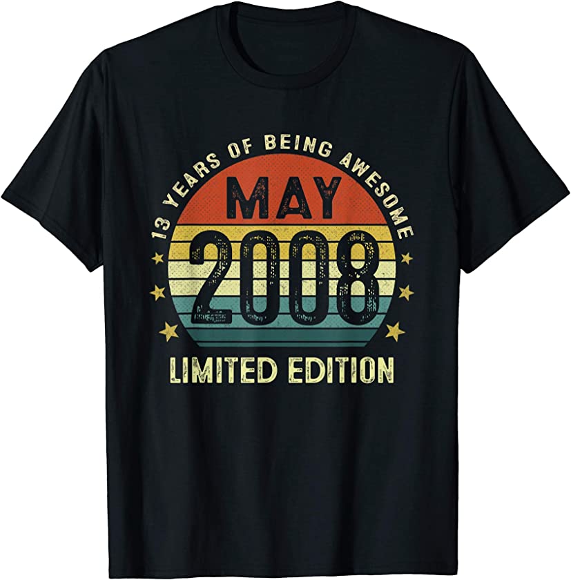 13 Year Old Vintage May 2008 Limited Edition 13th Birthday T-Shirt