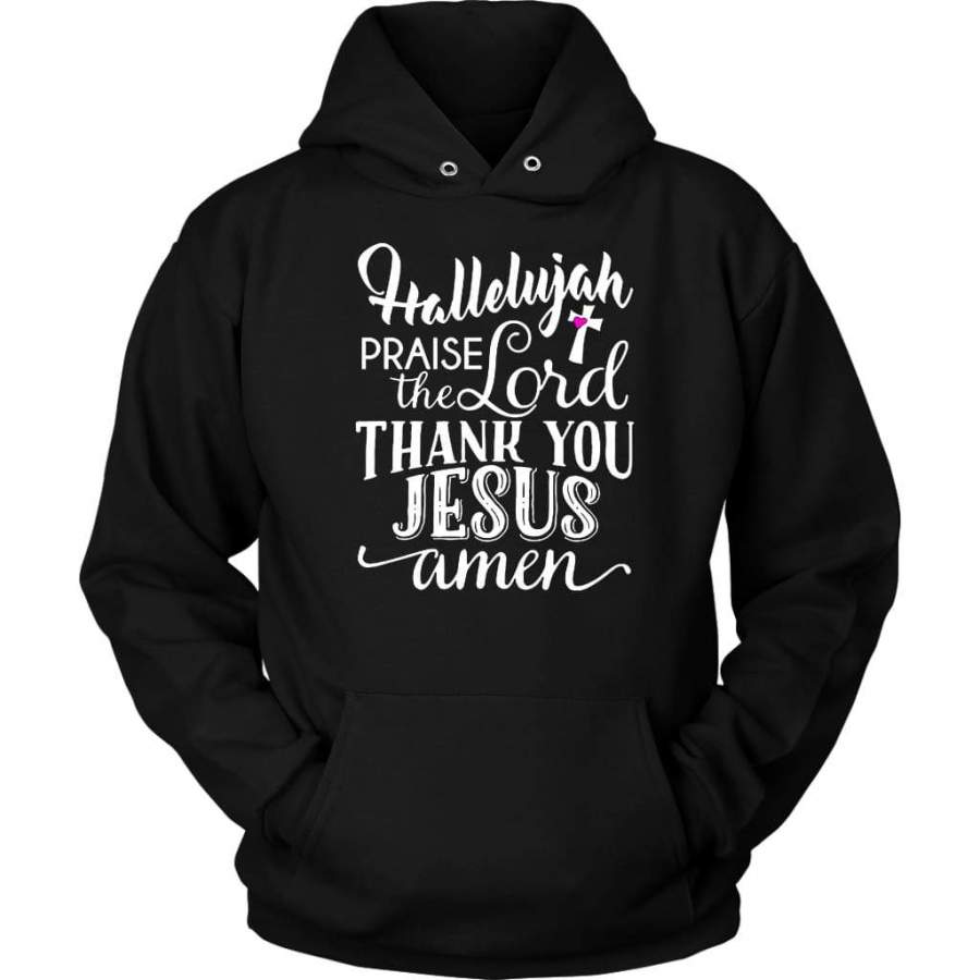 Hallelujah praise the Lord thank you Jesus hoodie | Christian apparel