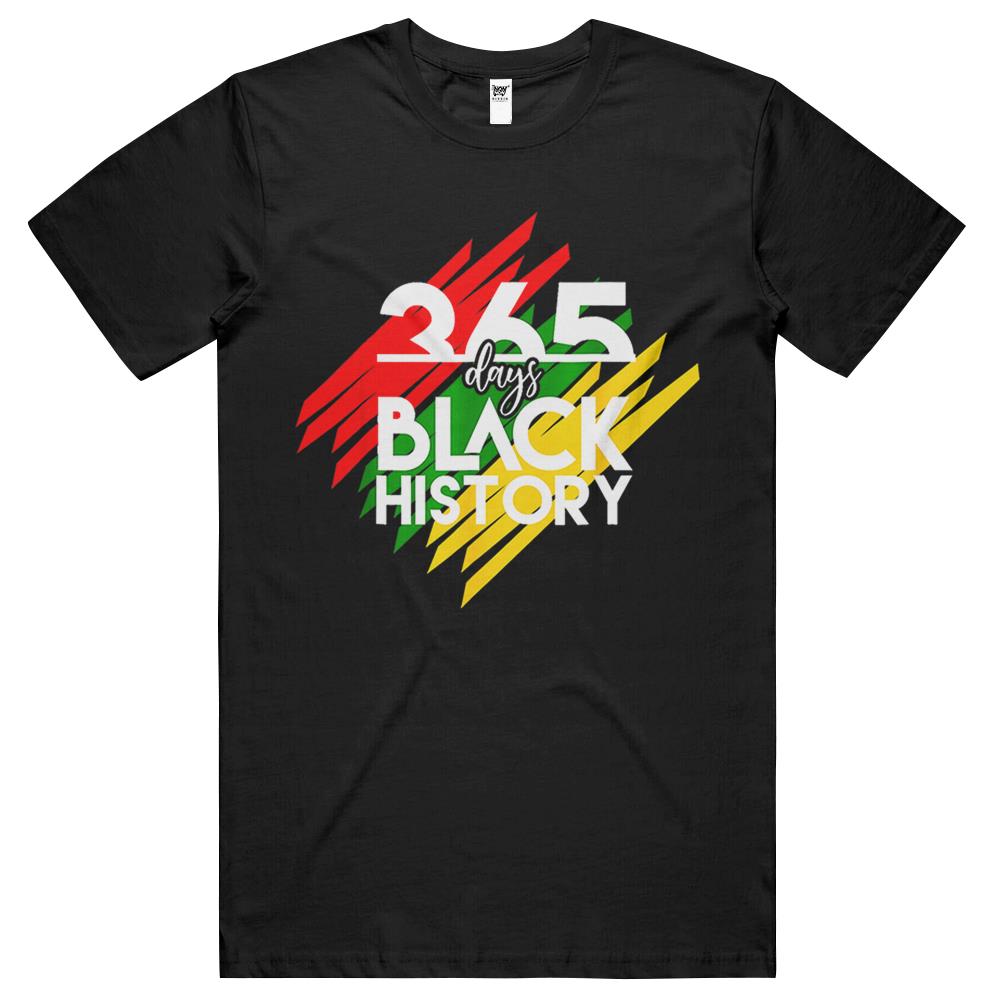 Black History Apparel Funny 365 Days Of History Black Pride T Shirts