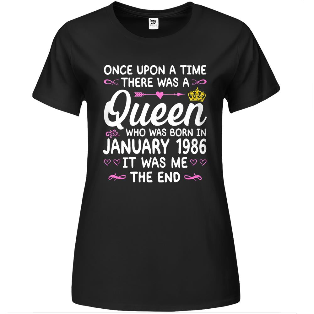 Once Upon A Time There Was A Queen. January 1986 Birthday Premium Womens T Shirts