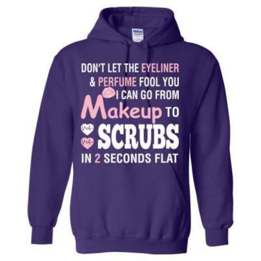 AGR Dont Let The Eyeliner And Perfume Fool You I Can Go From Makeup To Scrubs In 2 Sec Flat – Heavy Blend™ Hooded Sweatshirt