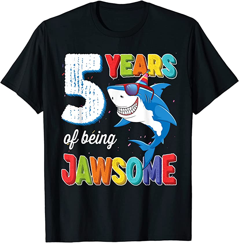 5 Years Old Shirt Boys Girls Gift Shark JawSome 5th Birthday T-Shirt