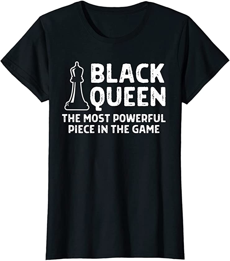 Womens Black Queen Chess Most Powerful African American Women Gift T-Shirt