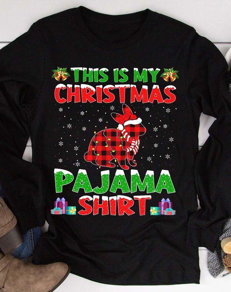 Christmas This Is My Christmas Pajama Shirt T Shirt Hoodie Sweater All Color Plus Size Up To S-5Xl