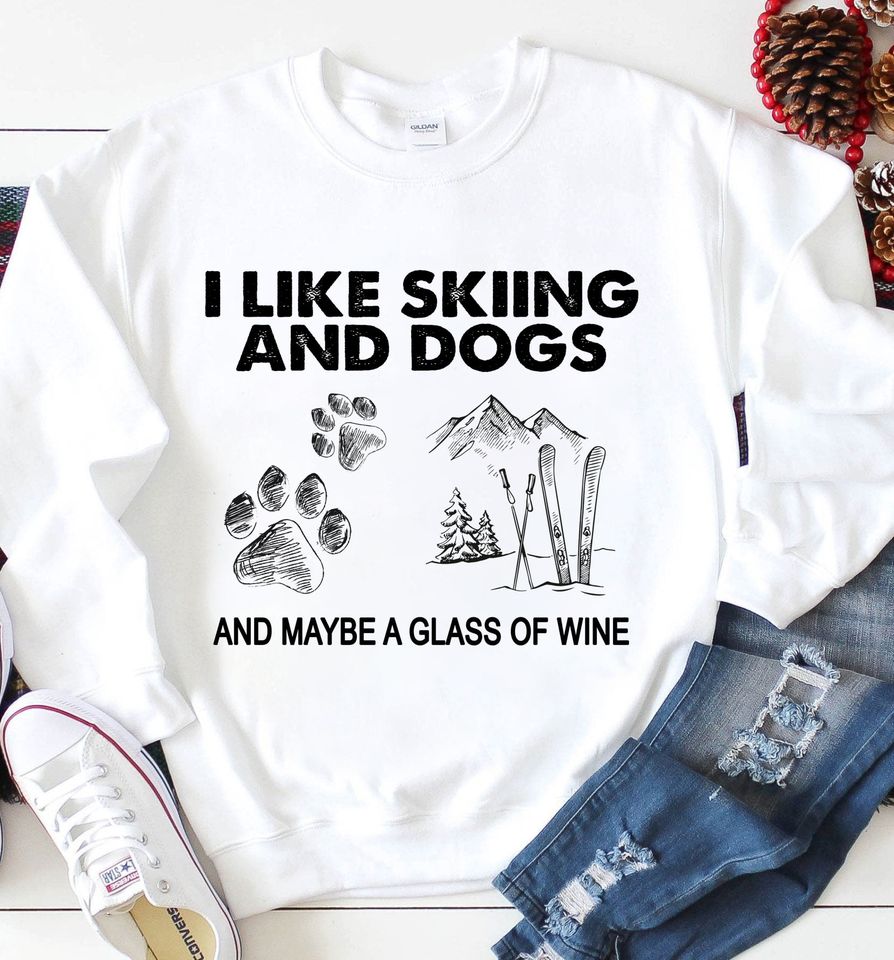 I Like Skiing And Dogs And Maybe A Glass Of Wine Standard Crew Neck Sweatshirt