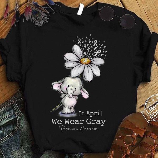 Parkinson Awareness Elephant And Flower In April We Wear Gray T Shirt Hoodie Sweater Plus Size S-5Xl