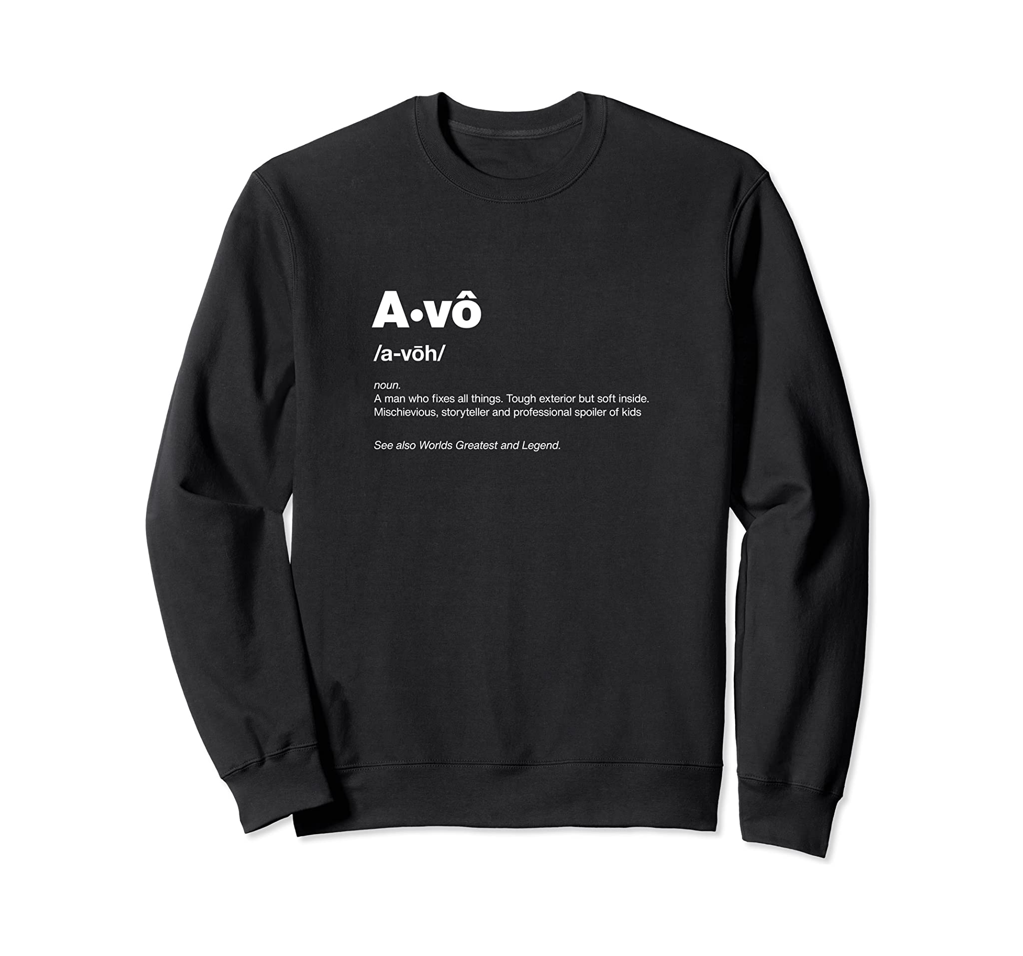 Funny Dictionary Definition Fathers Day Gift Grandpa Avo Sweatshirt