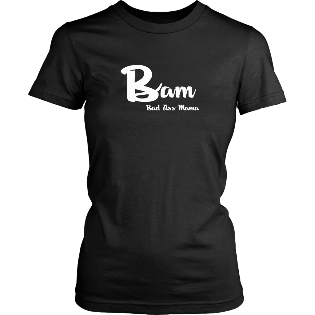 Bad A** Mama T-Shirt