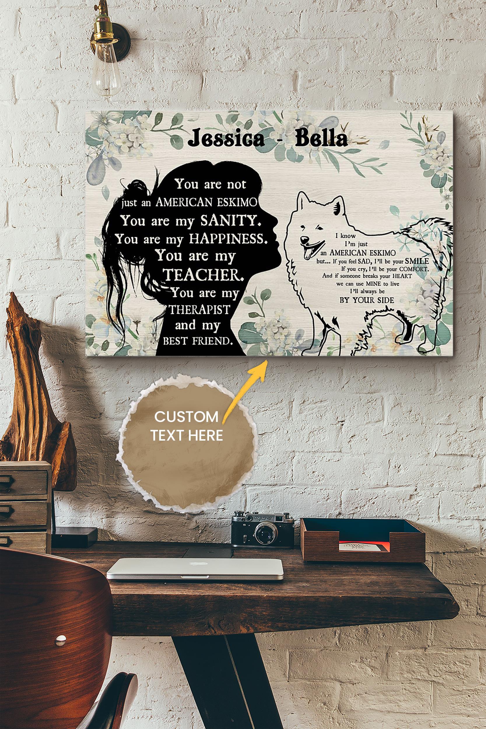 You Are Not Just An American Eskimo Personalized Poster – Animal Wall Art – Gift For Dog Lover Dog Foster Puppy Fan Wrapped Canvas