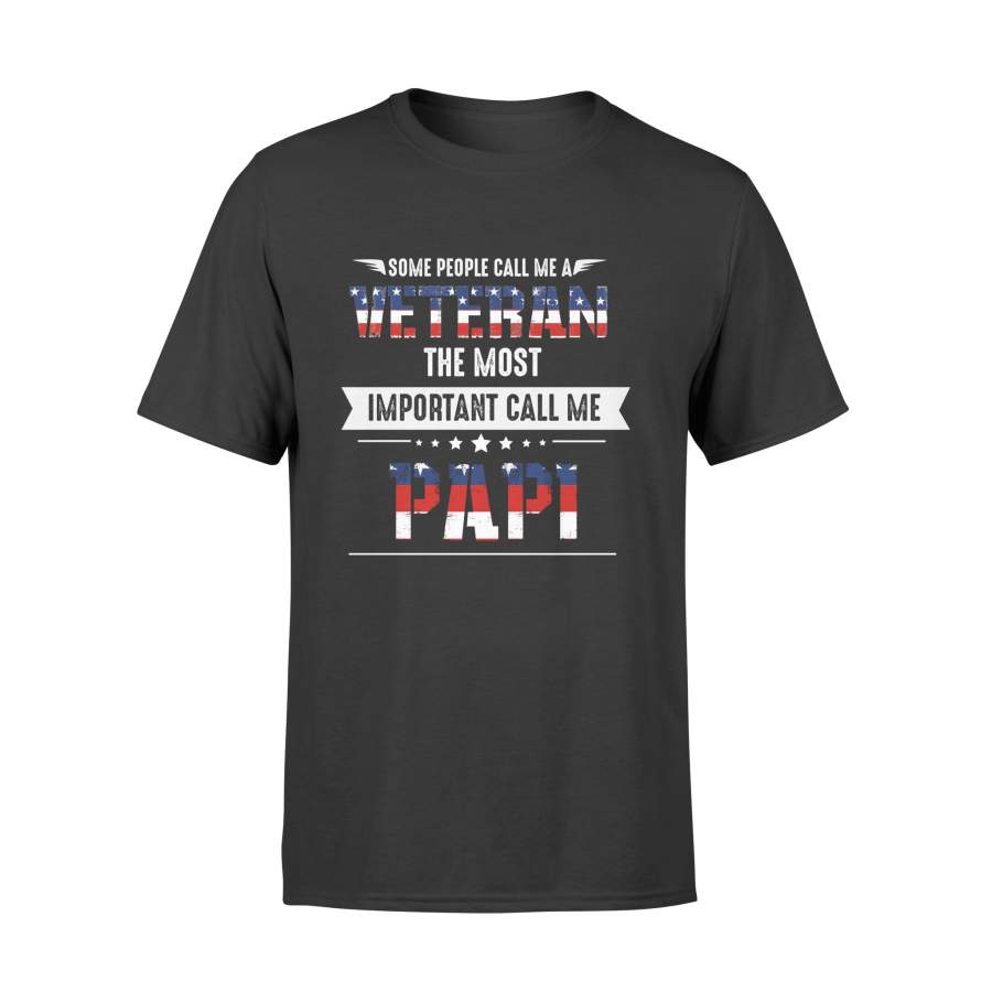 YOLOstuff Some people call me a veteran the most important call me PAPI T-shirt