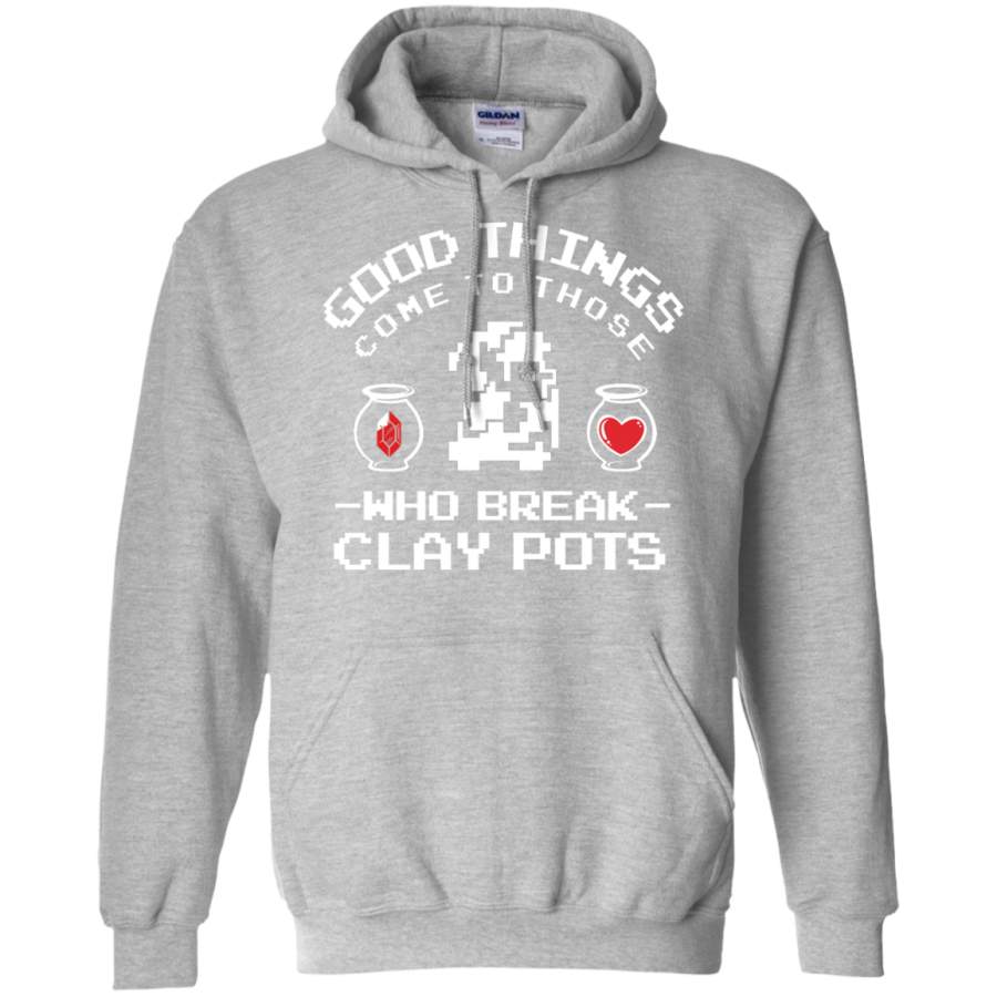 Zelda Good Things Come to Those Who break Clay Pots Hoodie