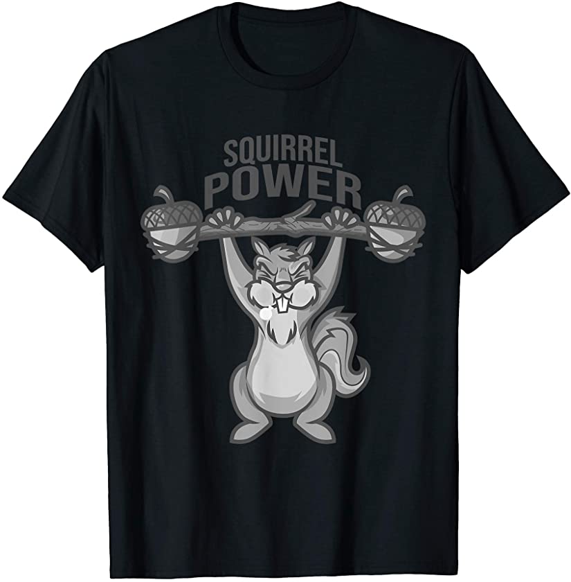 Squirrel Power Funny Rodent Animal Lover Gift Men Women Kids T-Shirt