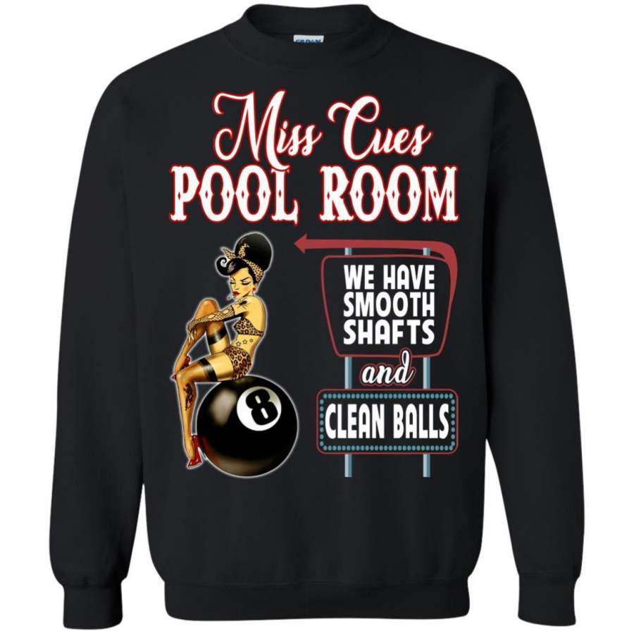 AGR Miscues Pool Room We Have Smooth Shafts And Clean Balls Shirt Sweatshirt