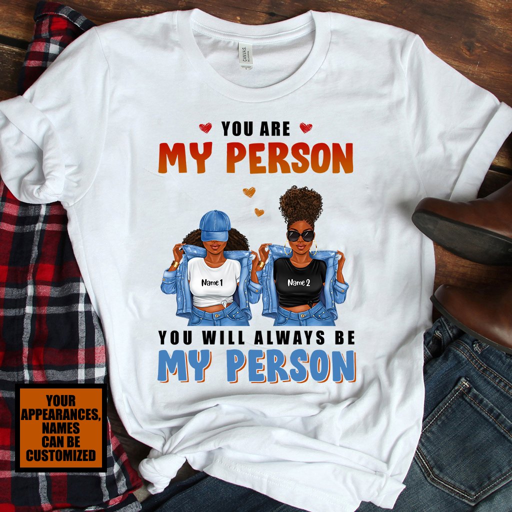 You Are My Person Personalized T-Shirt