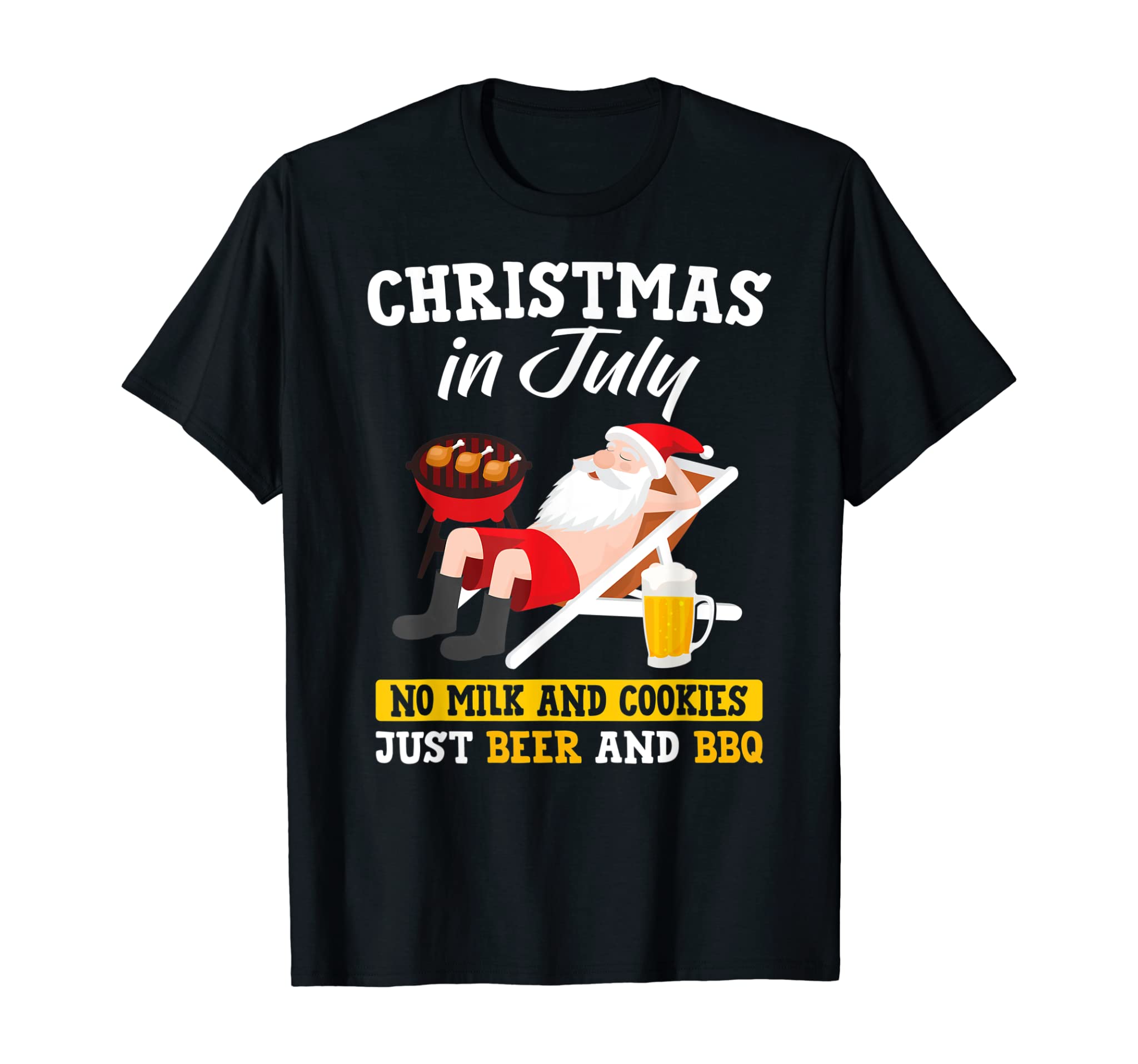 Christmas In July – No Milk And Cookies Just Beer And Bbq T-Shirt